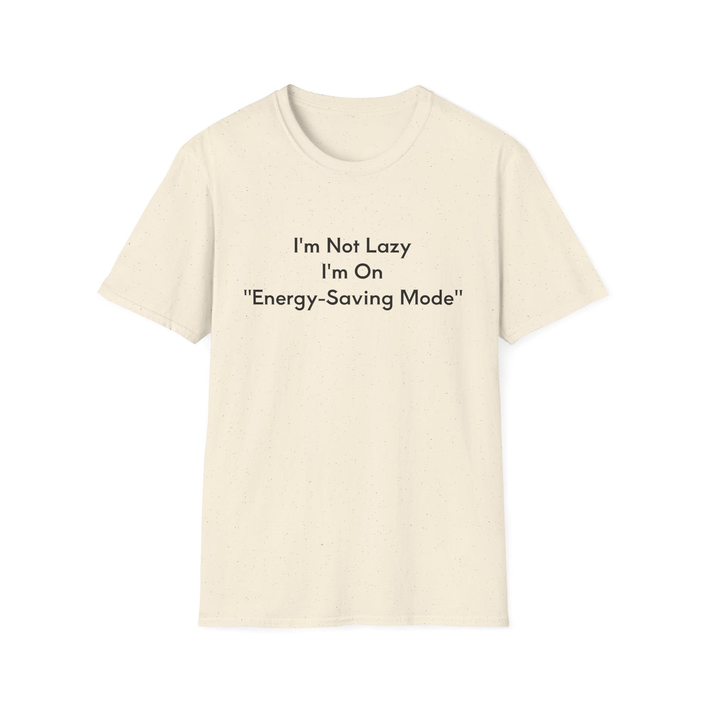 "Energy-Saving Mode" T-Shirt, Gift for Tech Lovers, Unisex Graphic Tee, Casual Wear, Humor Shirt, Everyday Comfort