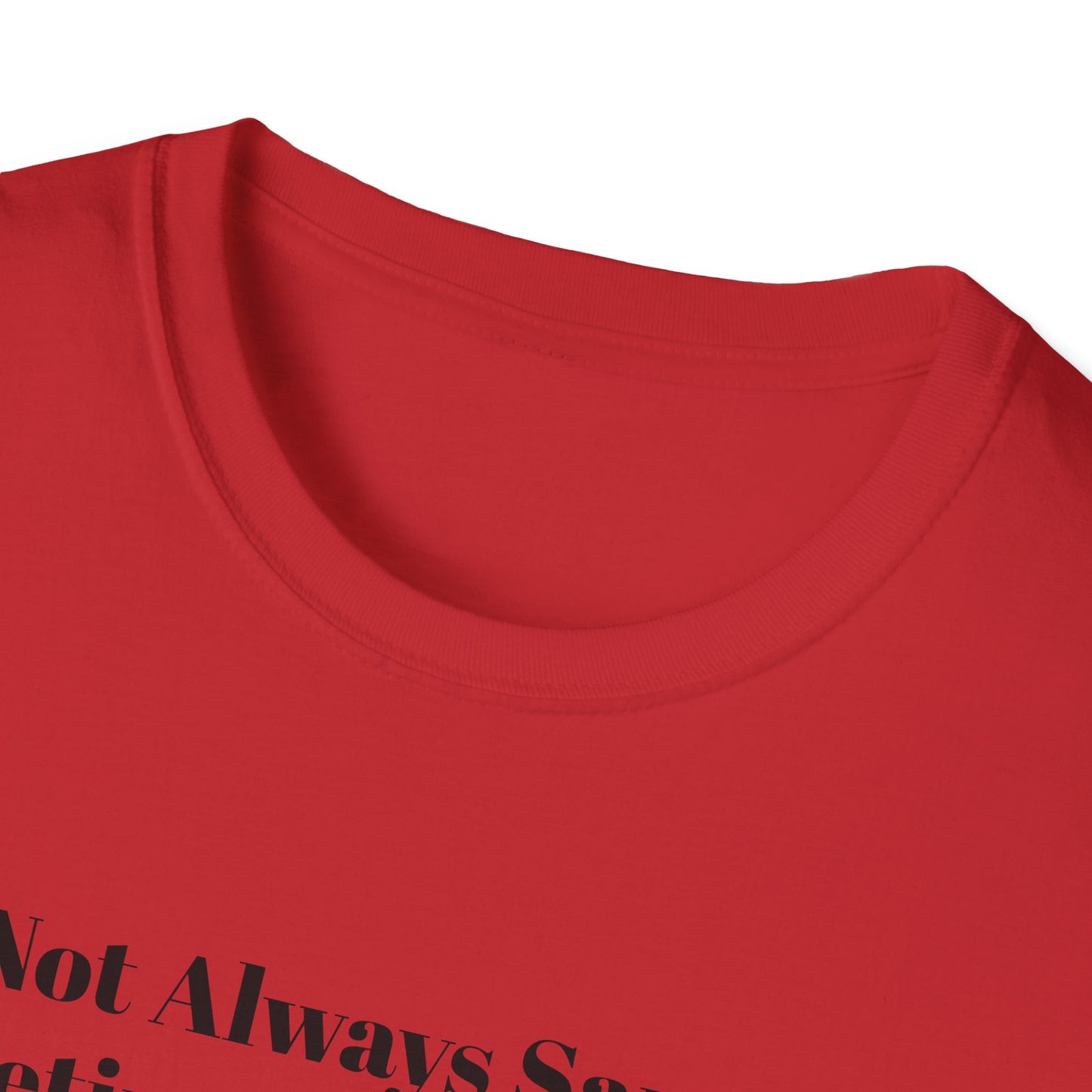 "I'm Not Always Sarcastic. Sometimes, I'm Sleeping."