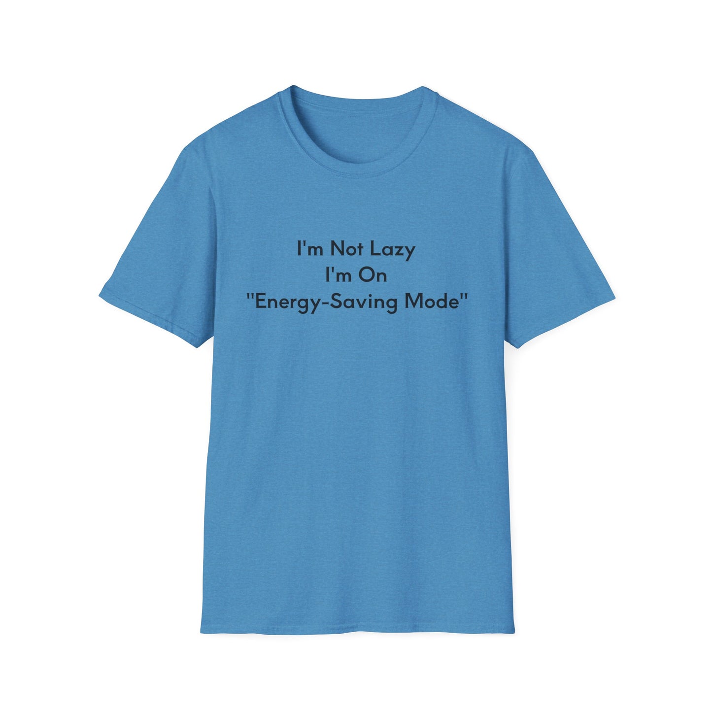 "Energy-Saving Mode" T-Shirt, Gift for Tech Lovers, Unisex Graphic Tee, Casual Wear, Humor Shirt, Everyday Comfort