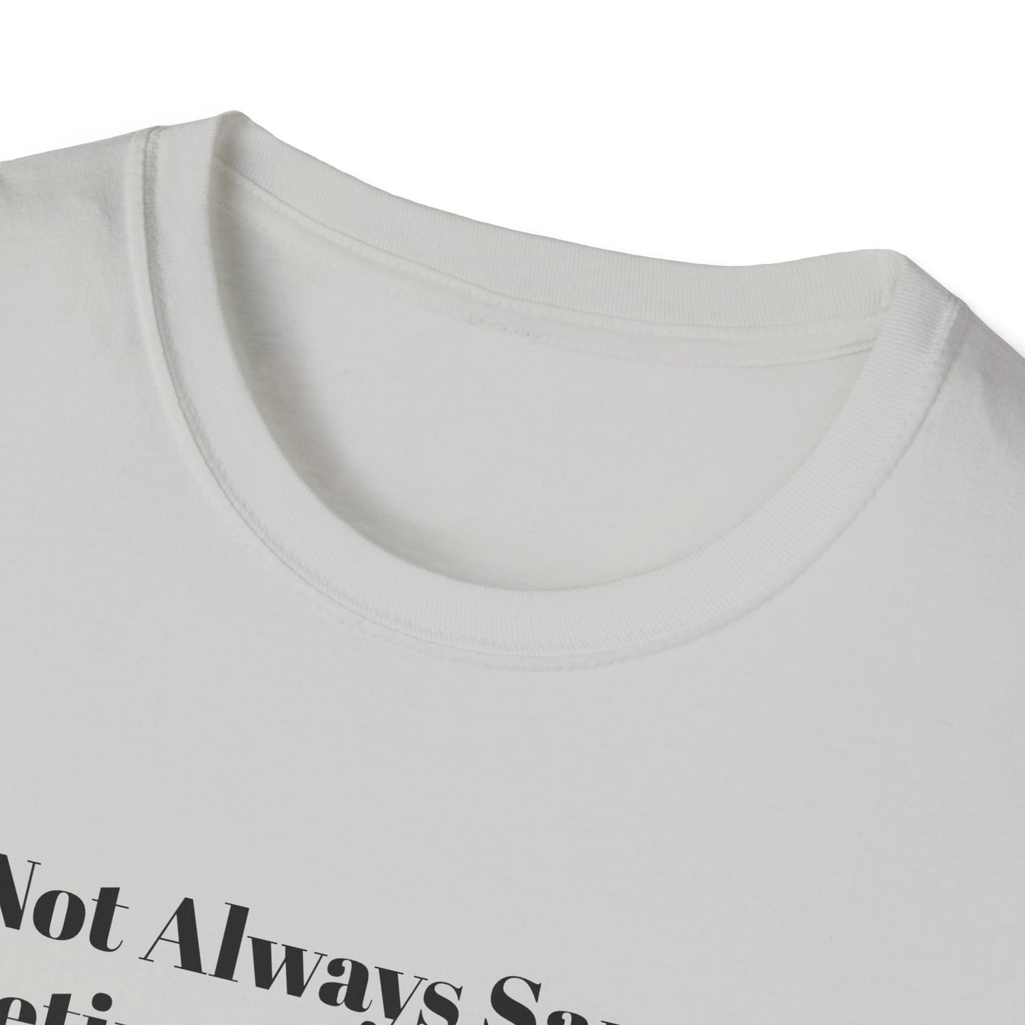 "I'm Not Always Sarcastic. Sometimes, I'm Sleeping."