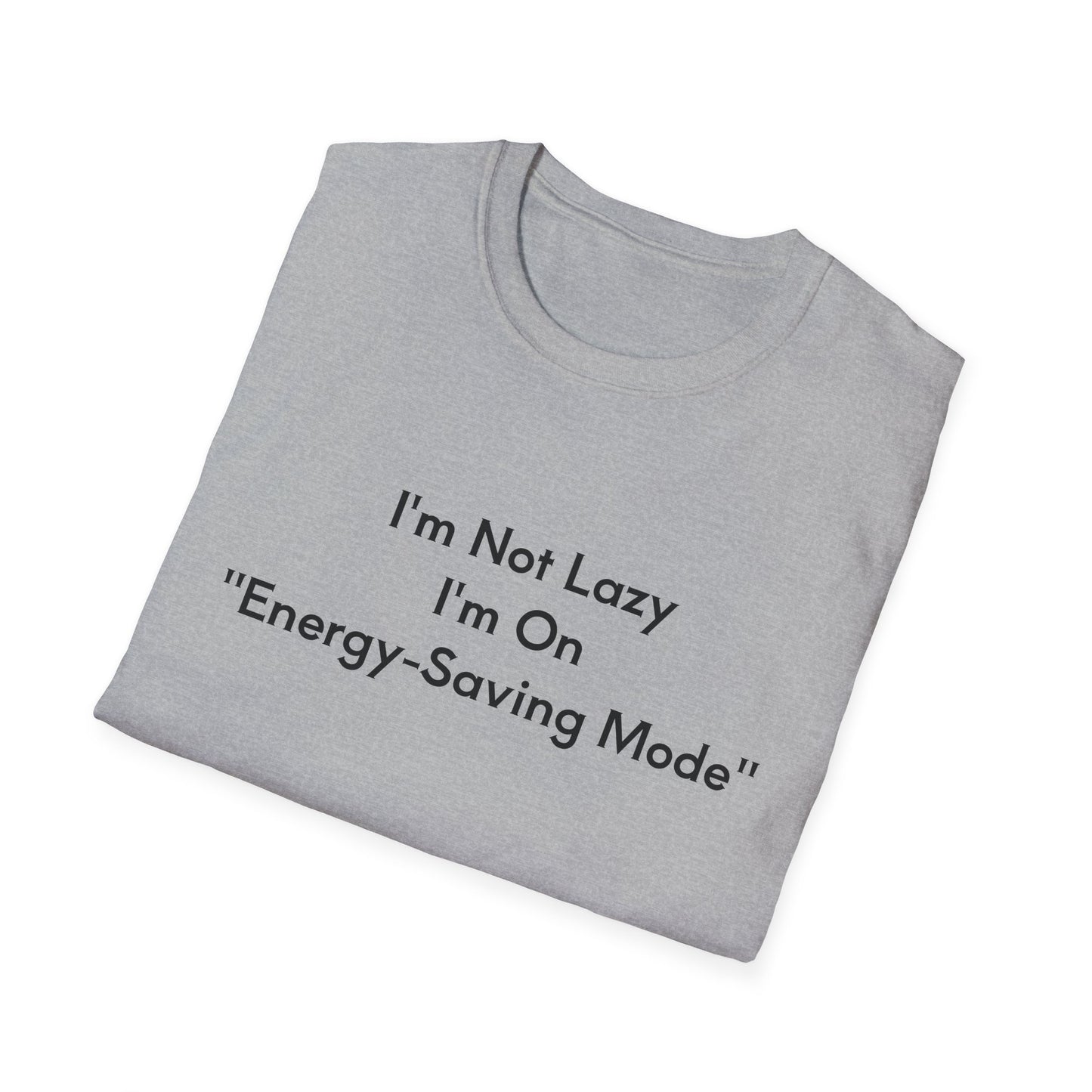 "Energy-Saving Mode" T-Shirt, Gift for Tech Lovers, Unisex Graphic Tee, Casual Wear, Humor Shirt, Everyday Comfort