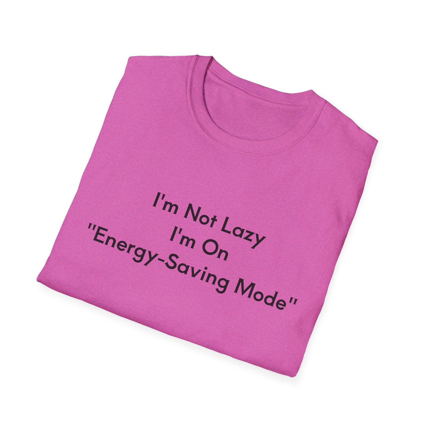 "Energy-Saving Mode" T-Shirt, Gift for Tech Lovers, Unisex Graphic Tee, Casual Wear, Humor Shirt, Everyday Comfort