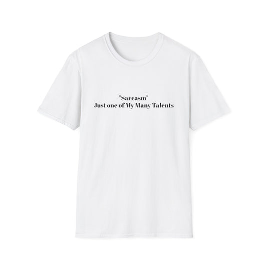 "Sarcasm" Talent Unisex T-Shirt, Funny Sarcasm Tee, Casual Graphic Shirt, Gift for Sarcastic Friends, Quirky Humor Apparel