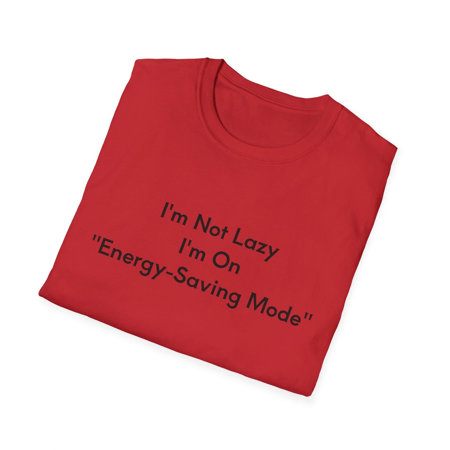 "Energy-Saving Mode" T-Shirt, Gift for Tech Lovers, Unisex Graphic Tee, Casual Wear, Humor Shirt, Everyday Comfort