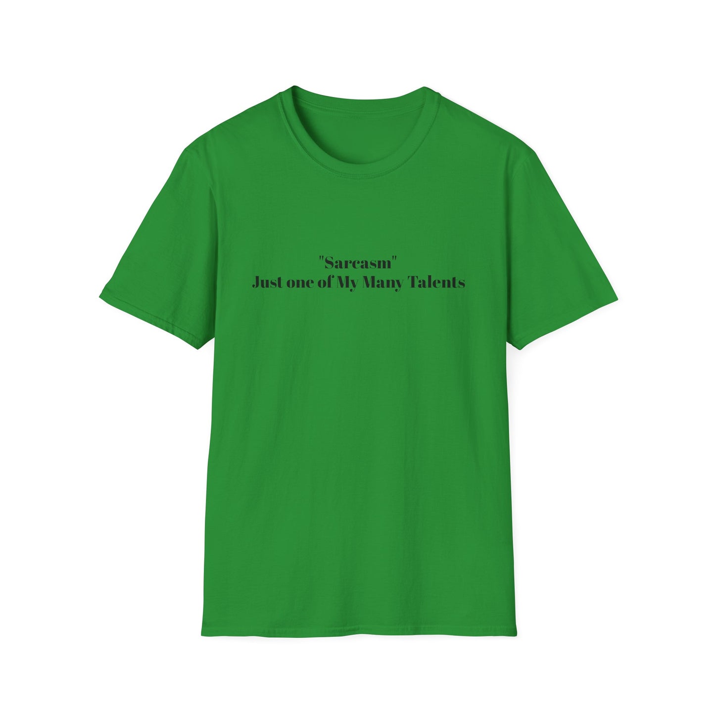 "Sarcasm" Talent Unisex T-Shirt, Funny Sarcasm Tee, Casual Graphic Shirt, Gift for Sarcastic Friends, Quirky Humor Apparel