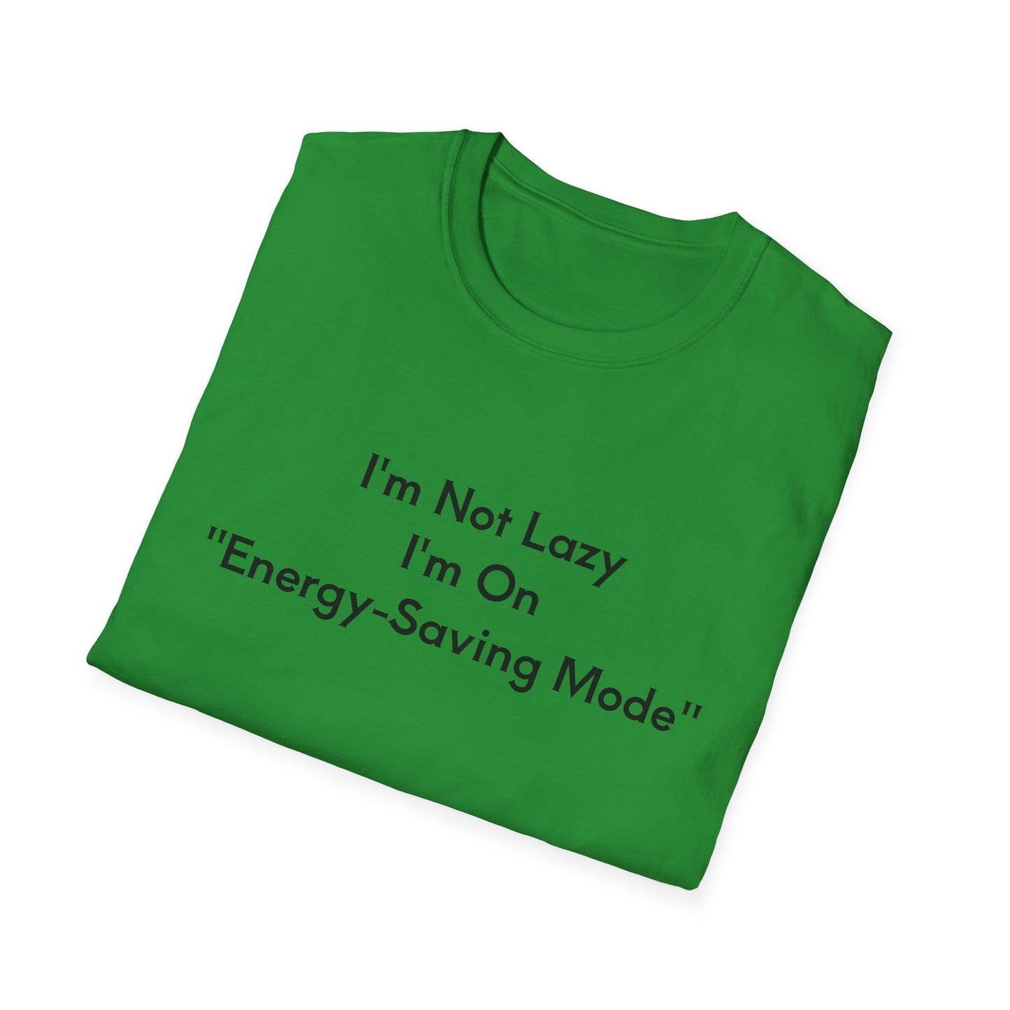 "Energy-Saving Mode" T-Shirt, Gift for Tech Lovers, Unisex Graphic Tee, Casual Wear, Humor Shirt, Everyday Comfort