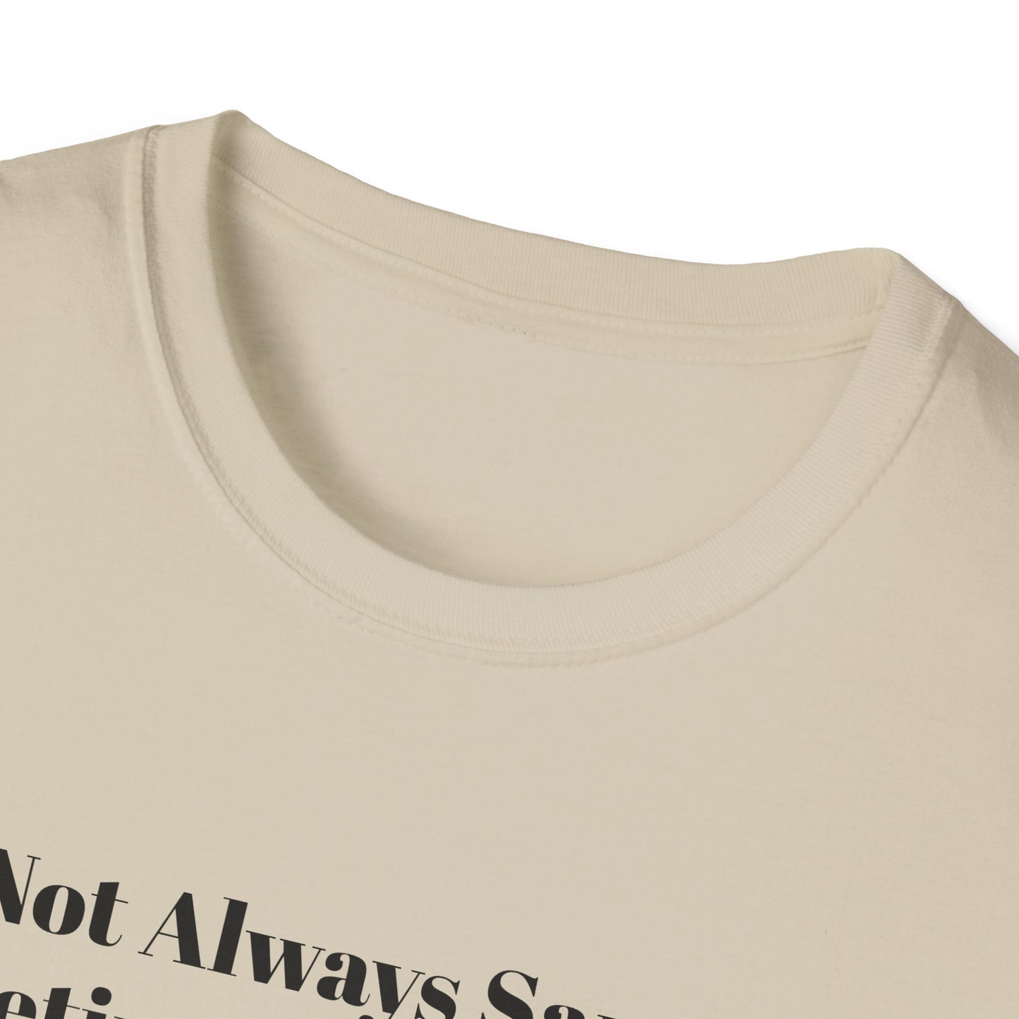 "I'm Not Always Sarcastic. Sometimes, I'm Sleeping."